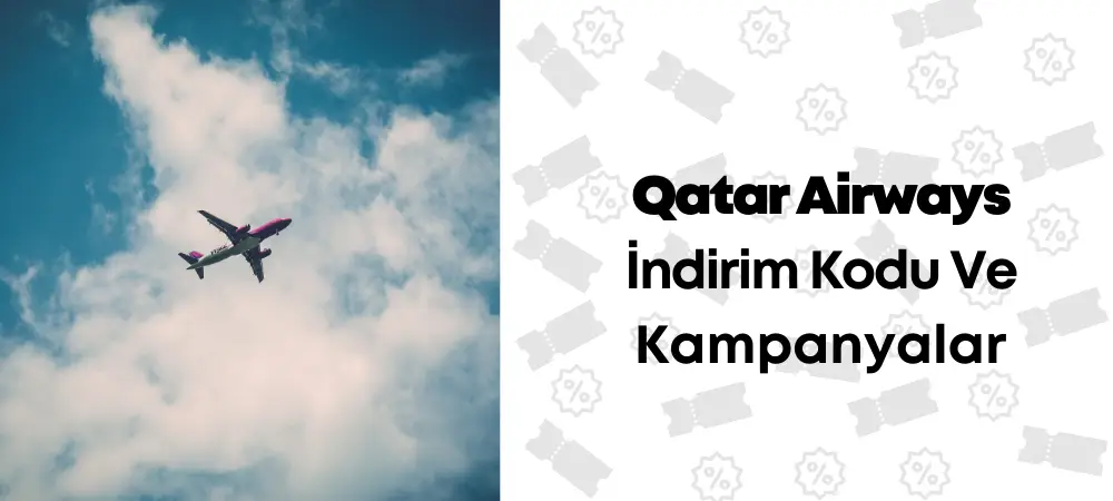 Qatar Airways indirim kodu ve kampanyaları